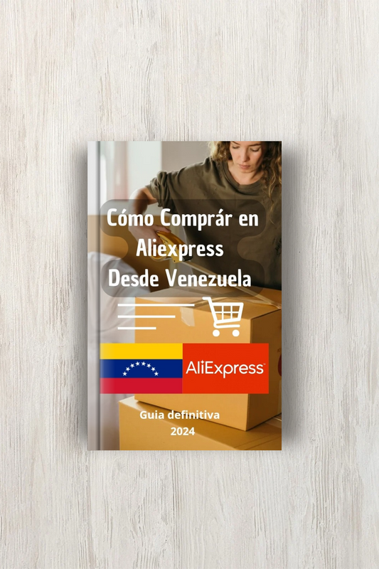 Guía definitiva. Cómo comprar en Aliexpress desde Venezuela 📦 (PDF). + Video Curso de Regalo 🎁